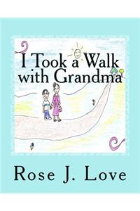 I Took a Walk with Grandma