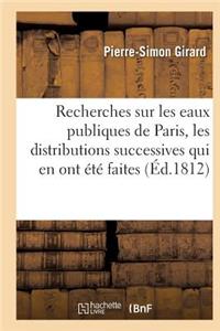 Recherches Sur Les Eaux Publiques de Paris, Les Distributions Successives Qui En Ont Été Faites