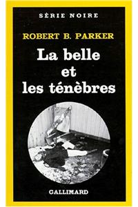 Belle Et Les Tenebres