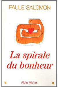 Spirale Du Bonheur (La)