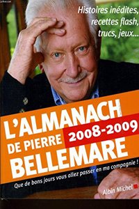 Almanach 2008-2009 de Pierre Bellemare (L')