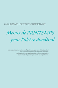 Menus de printemps pour l'ulcère duodénal