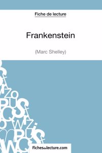 Frankenstein - Mary Shelley (Fiche de lecture)