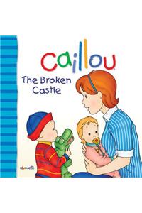 Caillou: The Broken Castle