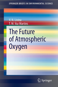 Future of Atmospheric Oxygen