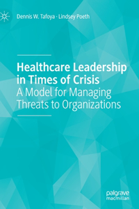 Healthcare Leadership in Times of Crisis