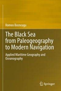 Black Sea from Paleogeography to Modern Navigation