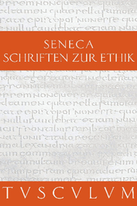 Schriften Zur Ethik: Die Kleinen Dialoge. Lateinisch - Deutsch