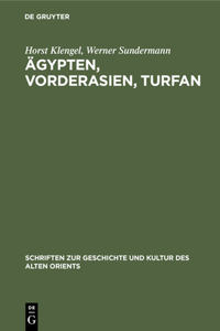 Ägypten, Vorderasien, Turfan