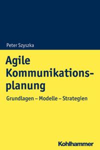 Agile Kommunikationsplanung