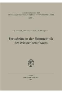 Fortschritte in Der Betontechnik Des Massenbetonbaues