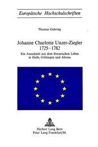 Johanne Charlotte Unzer-Ziegler 1725-1782