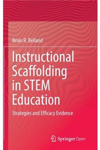 Instructional Scaffolding in Stem Education: Strategies and Efficacy Evidence