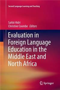 Evaluation in Foreign Language Education in the Middle East and North Africa