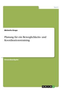 Planung für ein Beweglichkeits- und Koordinationstraining