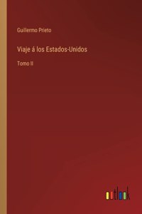 Viaje á los Estados-Unidos