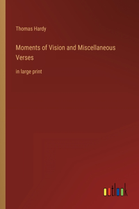 Moments of Vision and Miscellaneous Verses