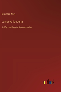 La nuova fonderia