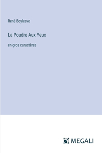 Poudre Aux Yeux