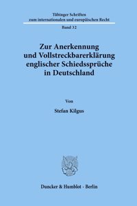 Zur Anerkennung Und Vollstreckbarerklarung Englischer Schiedsspruche in Deutschland