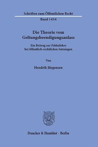 Die Theorie Vom Geltungsbeendigungsanlass