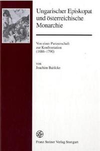 Ungarischer Episkopat Und Osterreichische Monarchie