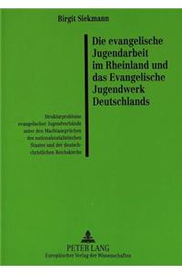 Evangelische Jugendarbeit Im Rheinland Und Das Evangelische Jugendwerk Deutschlands