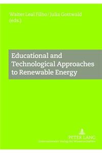 Educational and Technological Approaches to Renewable Energy