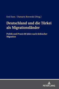 Deutschland und die Tuerkei als Migrationslaender