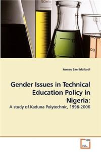 Gender Issues in Technical Education Policy in Nigeria