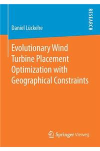 Evolutionary Wind Turbine Placement Optimization with Geographical Constraints
