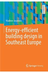 Energy-Efficient Building Design in Southeast Europe