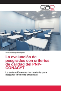 evaluación de posgrados con criterios de calidad del PNP-CONACYT