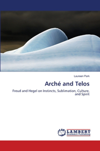 Arché and Telos