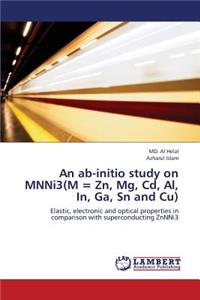 AB-Initio Study on Mnni3(m = Zn, MG, CD, Al, In, Ga, Sn and Cu)
