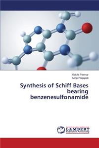 Synthesis of Schiff Bases bearing benzenesulfonamide