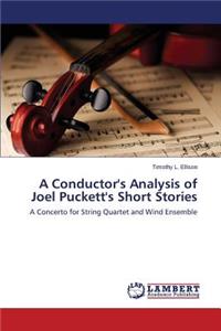 Conductor's Analysis of Joel Puckett's Short Stories