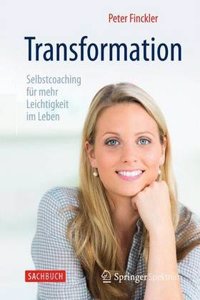 Transformation - Selbstcoaching fur mehr Leichtigkeit im Leben
