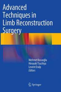 Advanced Techniques in Limb Reconstruction Surgery