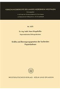 Kräfte Und Bewegungsgesetze Der Laufenden Papierbahnen