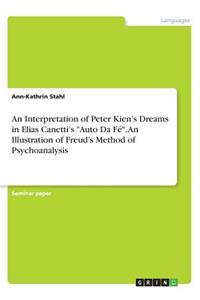 An Interpretation of Peter Kien's Dreams in Elias Canetti's 