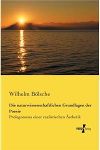 Die naturwissenschaftlichen Grundlagen der Poesie