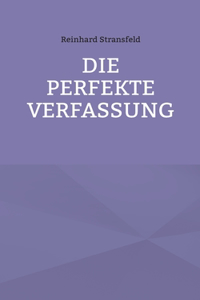 Die Perfekte Verfassung