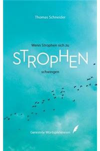 Wenn Strophen sich zu Strophen schwingen