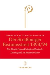 Der Strassburger Bistumsstreit 1393/94