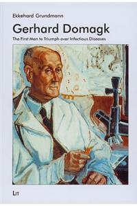 Gerhard Domagk - The First Man to Triumph Over Infectious Diseases, 17