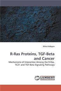 R-Ras Proteins, Tgf-Beta and Cancer