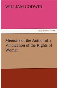 Memoirs of the Author of a Vindication of the Rights of Woman