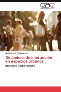 Dinámicas de interacción en espacios urbanos