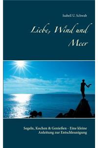 Liebe, Wind und Meer